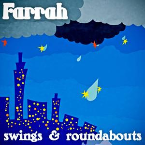 Farrah - Swings and Roundabouts