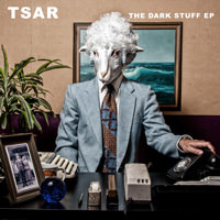 Tsar - The Dark Stuff EP
