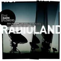The Dark Flowers - Radioland