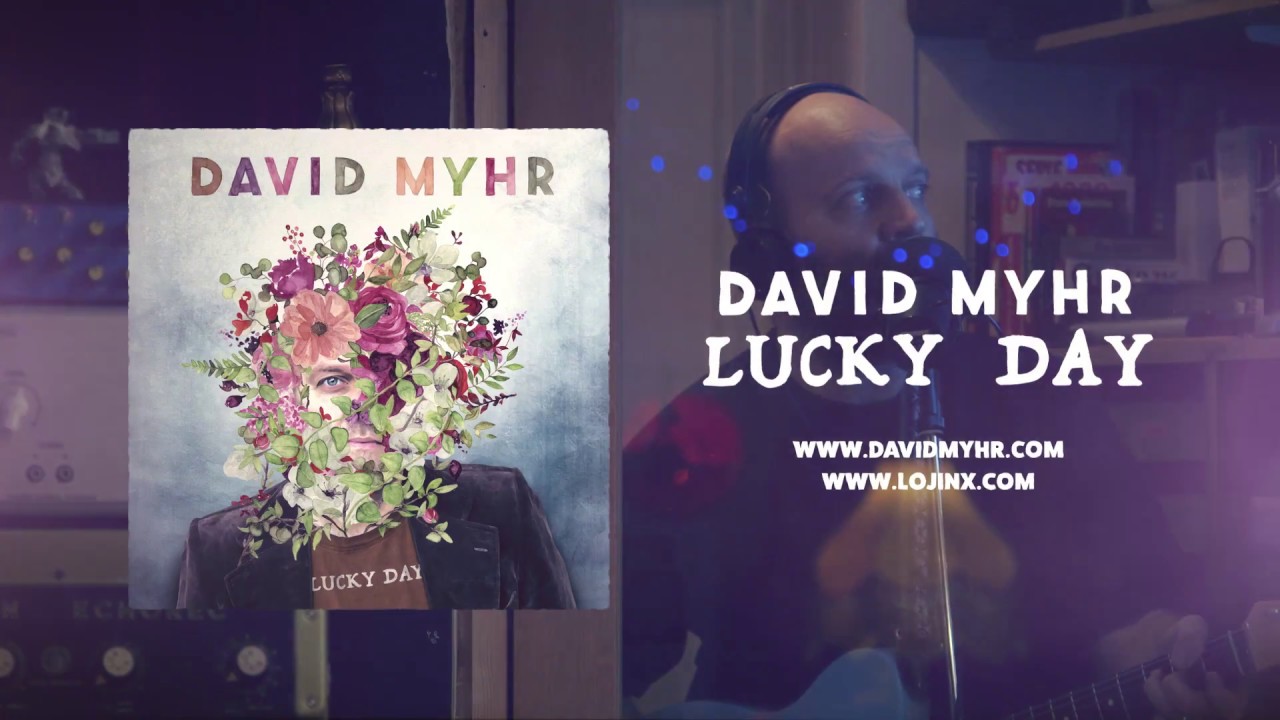 David Myhr – Lucky Day CD bonus tracks!