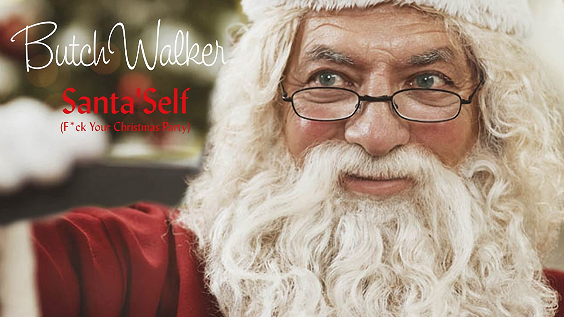 Butch Walker - Santa'Self (F*ck Your Christmas Party)