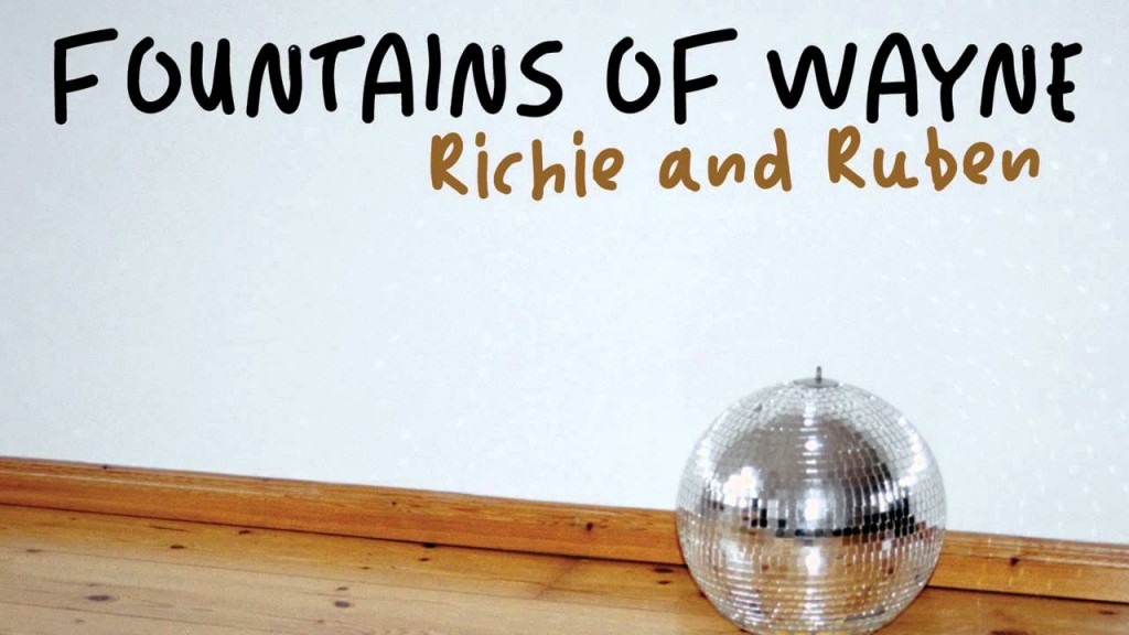 Fountains Of Wayne - Richie and Ruben