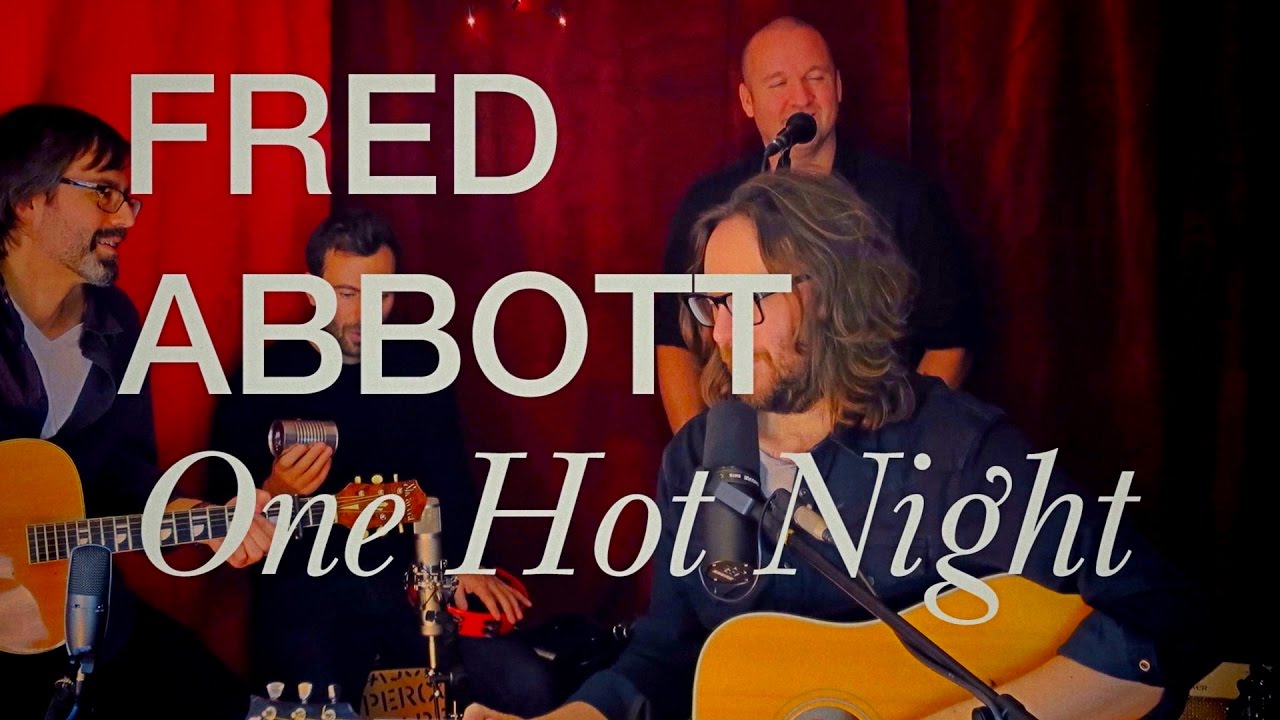 Fred Abbott - One Hot Night (Live Acoustic)