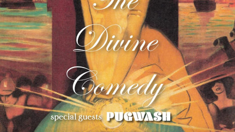 Pugwash supporting The Divine Comedy